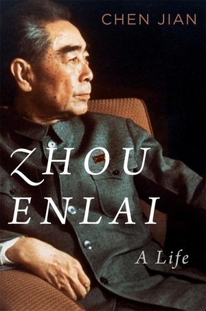 Chen, Jian. Zhou Enlai - A Life. Harvard University Press, 2024.