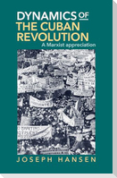 Dynamics of the Cuban Revolution
