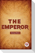 The Emperor