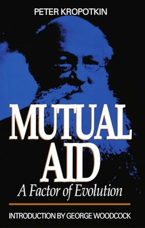 Kropotkin, Peter. Mutual Aid - A Factor of Evolution. Black Rose Books, 2026.