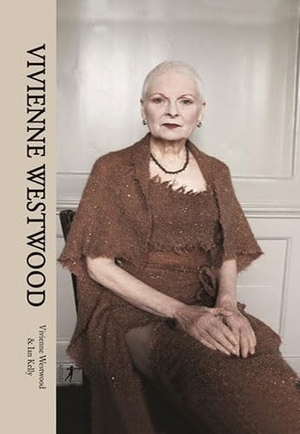Westwood, Vivienne / Ian Kelly. Vivienne Westwood - Türkce Turkish Türkisch. Artemis Yayinlari, 2016.