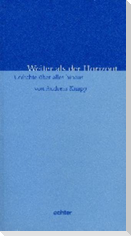 Weiter als der Horizont