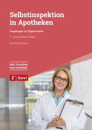 Diedrich, Reinhard. Selbstinspektion in Apotheken - Fragebogen zur Eigenrevision. Govi Verlag, 2023.