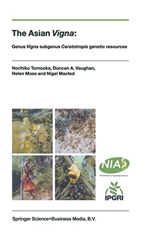 Tomooka, Norihiko / Vaughan, D. et al. The Asian Vigna: - Genus Vigna Subgenus Ceratotropis Genetic Resources. Springer Nature, 2003.