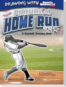 Picture a Home Run