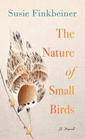 Finkbeiner, Susie. The Nature of Small Birds. Center Point, 2021.