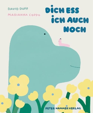 Duff, David. Dich ess ich auch noch. Peter Hammer Verlag GmbH, 2026.
