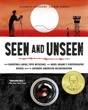Partridge, Elizabeth. Seen and Unseen - What Dorothea Lange, Toyo Miyatake, and Ansel Adams's Photographs Reveal About the Japanese American Incarceration. Chronicle Books, 2026.