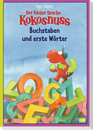 Der kleine Drache Kokosnuss - Buchstaben und erste Wörter