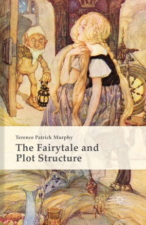 Murphy, Terence Patrick. The Fairytale and Plot Structure. Palgrave Macmillan UK, 2022.