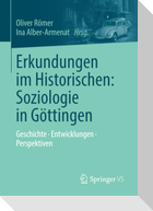 Erkundungen im Historischen: Soziologie in Göttingen