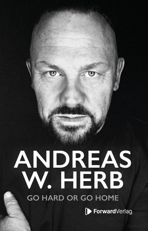 Herb, Andreas. Andreas W. Herb - Go Hard Or Go Home. StudyHelp, 2027.