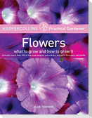 HarperCollins Practical Gardener: Flowers