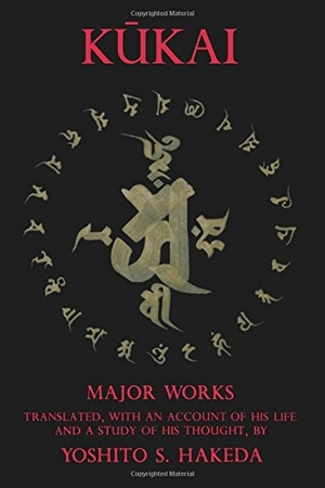 Kukai. Kukai - Major Works. Columbia University Press, 1984.