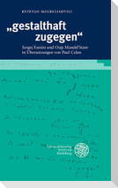 "gestalthaft zugegen"