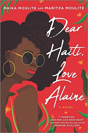 Moulite, Maika / Maritza Moulite. Dear Haiti, Love Alaine. Inkyard Press, 2019.