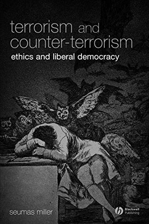 Miller. Terrorism and Counter-Terrorism. John Wiley & Sons, 2008.