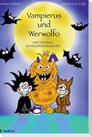 Vampierus und Werwolfo