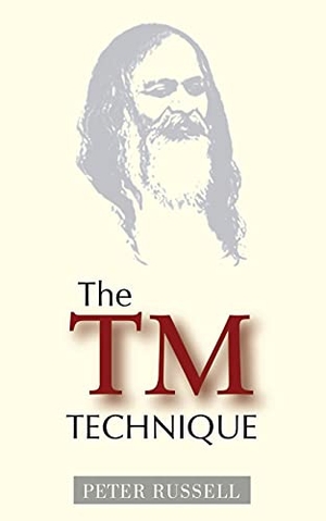 Russell, Peter. The TM Technique - An Introduction to Transcendental Meditation and the Teachings of Maharishi Mahesh Yogi. Elf Rock Productions, 2018.