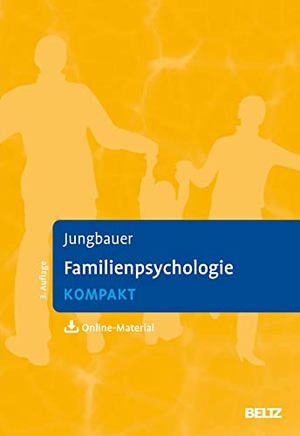 Jungbauer, Johannes. Familienpsychologie kompakt - Mit Online-Material. Psychologie Verlagsunion, 2022.
