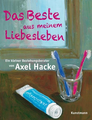 Hacke, Axel. Das Beste aus meinem Liebesleben. Kunstmann Antje GmbH, 2011.