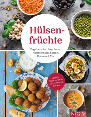 Hülsenfrüchte - Vegetarische Rezepte mit Kichererbsen, Linsen, Bohnen & Co.. Naumann & Göbel Verlagsg., 2022.