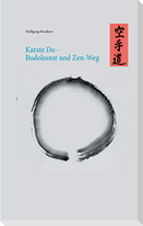 Karate Do - Budokunst und Zen-Weg