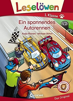 Richert, Katja. Leselöwen 1. Klasse - Ein spannendes Autorennen. Loewe Verlag GmbH, 2018.