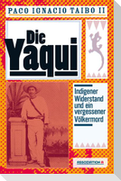 Die Yaqui