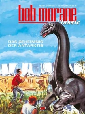 Vernes, Henri / Dino Attanasio. Bob Morane Classic 2 - Das Geheimnis der Antarktis. Blattgold GmbH, 2024.