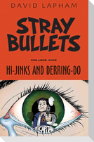 Stray Bullets Volume 5: Hi-Jinks and Derring-Do