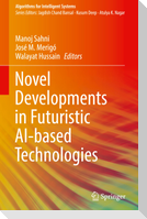 Novel Developments in Futuristic AI-based Technologies