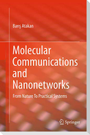 Molecular Communications and Nanonetworks