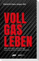 Vollgas leben