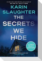 The Secrets We Hide