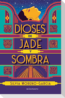 Dioses de Jade Y Sombra / Gods of Jade and Shadow