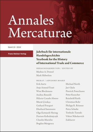 Denzel, Markus A. / Mark Häberlein (Hrsg.). Annales Mercaturae 10 (2024). Steiner Franz Verlag, 2026.
