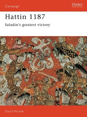 Nicolle, David. Hattin 1187 - Saladin's Greatest Victory. Bloomsbury USA, 1993.