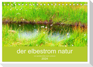 der elbestrom natur (Tischkalender 2024 DIN A5 quer), CALVENDO Monatskalender