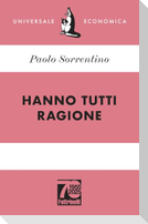 Hanno tutti ragione. Ediz. 70° anniversario