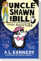 Uncle Shawn and Bill and the Not One Tiny Bit Lovey-Dovey Moon Adventure