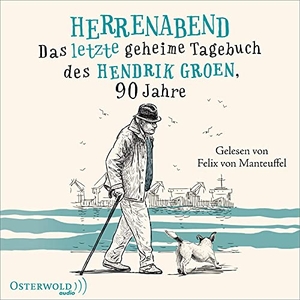 Groen, Hendrik. Herrenabend (Hendrik Groen 3) - Das letzte geheime Tagebuch des Hendrik Groen, 90 Jahre: 5 CDs. OSTERWOLDaudio, 2022.
