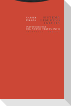 Sistema, libertad, iglesia. Instituciones del Nuevo Testamento