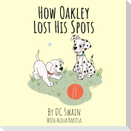 How Oakley Lost His Spots