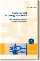 Soziale Arbeit in Zwangskontexten