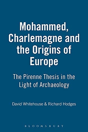Hodges, Richard / David Whitehouse. Mohammed, Charlemagne and the Origins of Europe. Bloomsbury Publishing PLC, 1998.