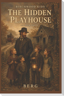 The Hidden Playhouse