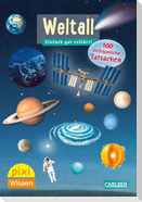 Pixi Wissen 56: VE 5: Weltall. 100 erstaunliche Tatsachen