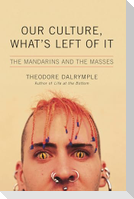 Our Culture, What's Left of It