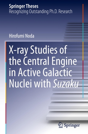 Noda, Hirofumi. X-ray Studies of the Central Engine in Active Galactic Nuclei with Suzaku. Springer Nature Singapore, 2015.